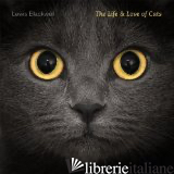 LIFE AND LOVE OF CATS - BLACKWELL LISA