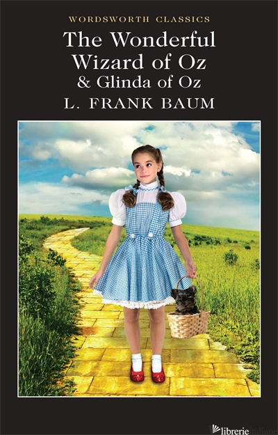 The Wonderful Wizard of Oz & Glinda of Oz - L. FRANK BAUM