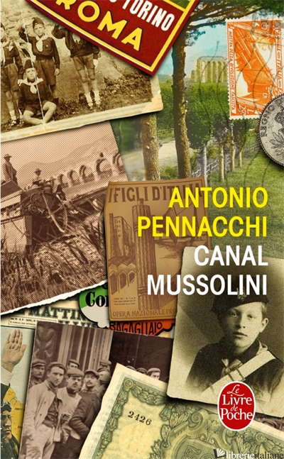 CANAL MUSSOLINI - PENNACCHI ANTONIO