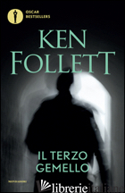 TERZO GEMELLO (IL) - FOLLETT KEN