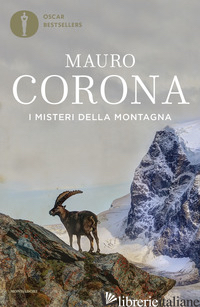 MISTERI DELLA MONTAGNA (I) - CORONA MAURO