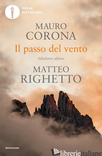 PASSO DEL VENTO. SILLABARIO ALPINO (IL) - CORONA MAURO; RIGHETTO MATTEO