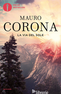 VIA DEL SOLE (LA) - CORONA MAURO