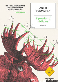 PARADOSSO DELL'ALCE (IL) - TUOMAINEN ANTTI