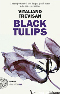 BLACK TULIPS - TREVISAN VITALIANO