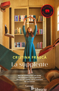SUPPLENTE (LA) - FRASCA' CRISTINA