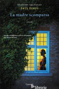 MADRE SCOMPARSA (LA) - GUNNIS EMILY