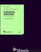 PROCESSO TRIBUTARIO. CON CD-ROM (IL) - PASTORE GIUSEPPE; DE RINALDIS ANTONIO