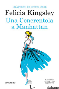 CENERENTOLA A MANHATTAN (UNA) - KINGSLEY FELICIA