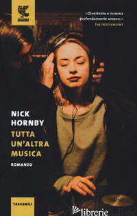 TUTTA UN'ALTRA MUSICA - HORNBY NICK