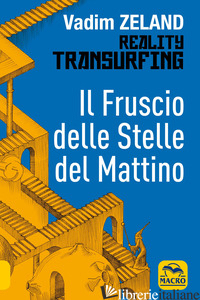 FRUSCIO DELLE STELLE DEL MATTINO (IL) - ZELAND VADIM