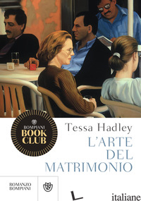 ARTE DEL MATRIMONIO (L') - HADLEY TESSA