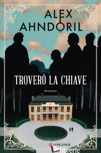 TROVERO' LA CHIAVE - AHNDORIL ALEX