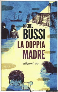 DOPPIA MADRE (LA) - BUSSI MICHEL