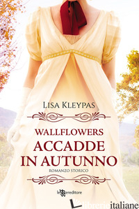 ACCADDE IN AUTUNNO. WALLFLOWERS. VOL. 2 - KLEYPAS LISA