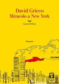 MIRACOLO A NEW YORK - GRIECO DAVID