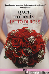 LETTO DI ROSE - ROBERTS NORA