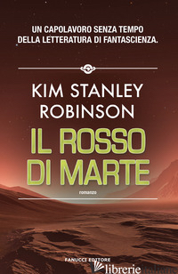 ROSSO DI MARTE. TRILOGIA DI MARTE (IL). VOL. 1 - ROBINSON KIM STANLEY