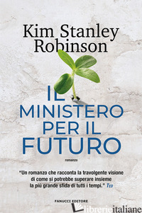 MINISTERO PER IL FUTURO (IL) - ROBINSON KIM STANLEY