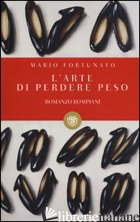 ARTE DI PERDERE PESO (L') - FORTUNATO MARIO