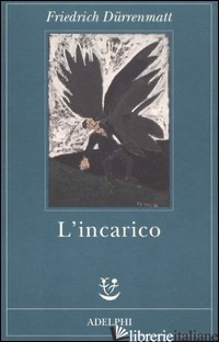 INCARICO (L') - DURRENMATT FRIEDRICH