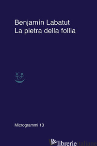 PIETRA DELLA FOLLIA (LA) - LABATUT BENJAMIN