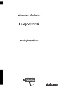 OPPOSIZIONI (LE) - D'AMBROSIO VITO ANTONIO