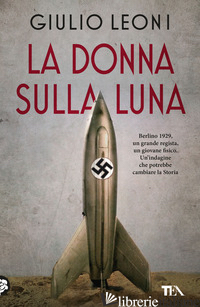 DONNA SULLA LUNA (LA) - LEONI GIULIO