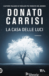 CASA DELLE LUCI (LA) - CARRISI DONATO
