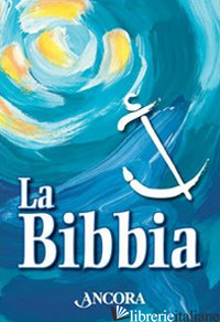 BIBBIA (LA) - MAGGIONI BRUNO; MAGGIONI B. (CUR.); VIVALDELLI G. (CUR.)