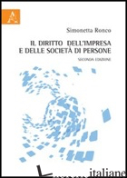 DIRITTO DELL'IMPRESA E DELLE SOCIETA' DI PERSONE (IL) - RONCO SIMONETTA