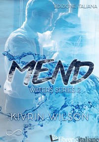 MEND. WATERS SERIES. VOL. 2 - WILSON KIVRIN