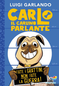 CARLO IL CARLINO PARLANTE - GARLANDO LUIGI