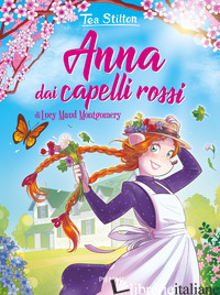 ANNA DAI CAPELLI ROSSI DI LUCY MAUD MONTGOMERY - STILTON TEA