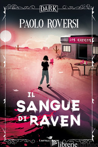 SANGUE DI RAVEN (IL) - ROVERSI PAOLO