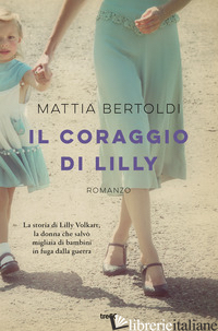 CORAGGIO DI LILLY (IL) - BERTOLDI MATTIA