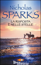 RISPOSTA E' NELLE STELLE (LA) - SPARKS NICHOLAS