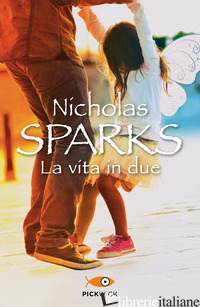 VITA IN DUE (LA) - SPARKS NICHOLAS