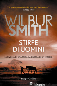 STIRPE DI UOMINI - SMITH WILBUR