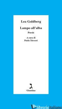 LAMPO ALL'ALBA - GOLDBERG LEA; MESSORI P. (CUR.)