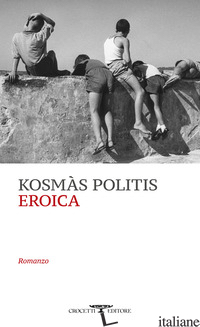 EROICA - POLITIS KOSMAS