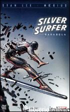 PARABOLA. SILVER SURFER - LEE STAN; MOEBIUS