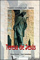 TERESA DE JESUS - CARMELITANE SCALZE DI LEGNANO (CUR.)
