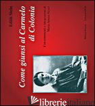 COME GIUNSI AL CARMELO DI COLONIA - STEIN EDITH