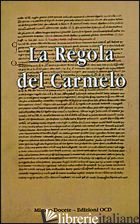 REGOLA DEL CARMELO (LA) - 