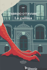 GALLINA (LA) - OTTAVIANI FABRIZIO; BORRASSO F. (CUR.); ROSSI A. (CUR.)