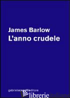 ANNO CRUDELE (L') - BARLOW JAMES