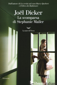 SCOMPARSA DI STEPHANIE MAILER (LA) - DICKER JOEL