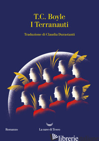 TERRANAUTI (I) - BOYLE T. CORAGHESSAN