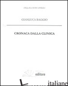 CRONACA DALLA CLINICA - BAGGIO GIANLUCA